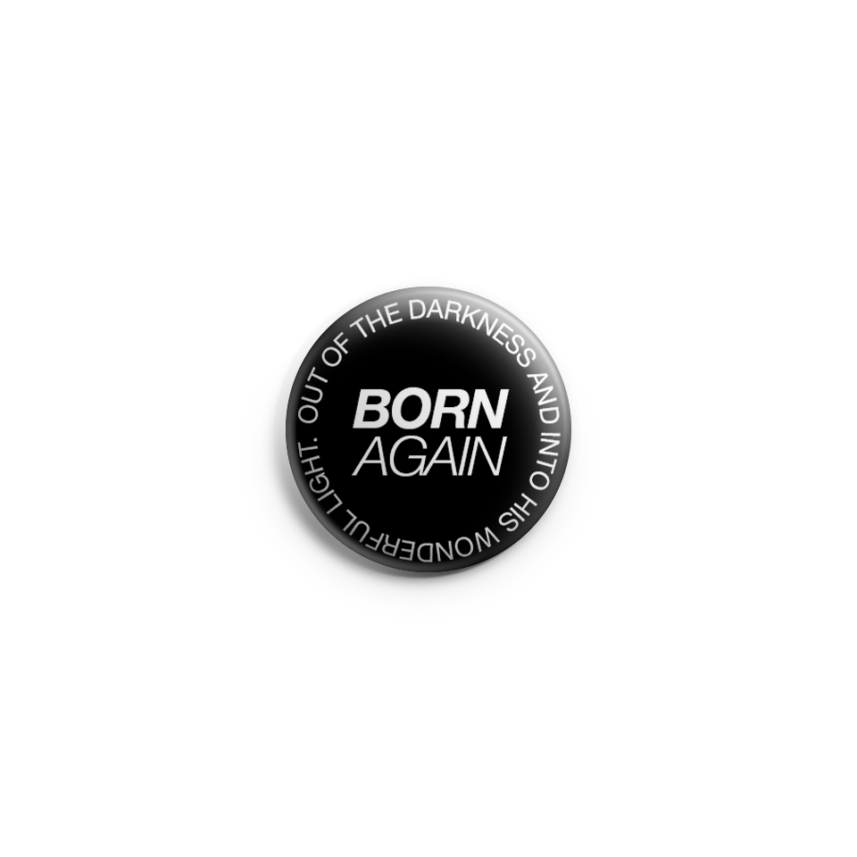 Born Again Pin Button