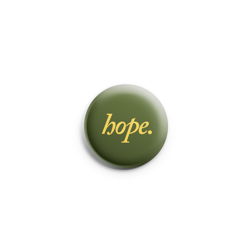 Hope Pin Button