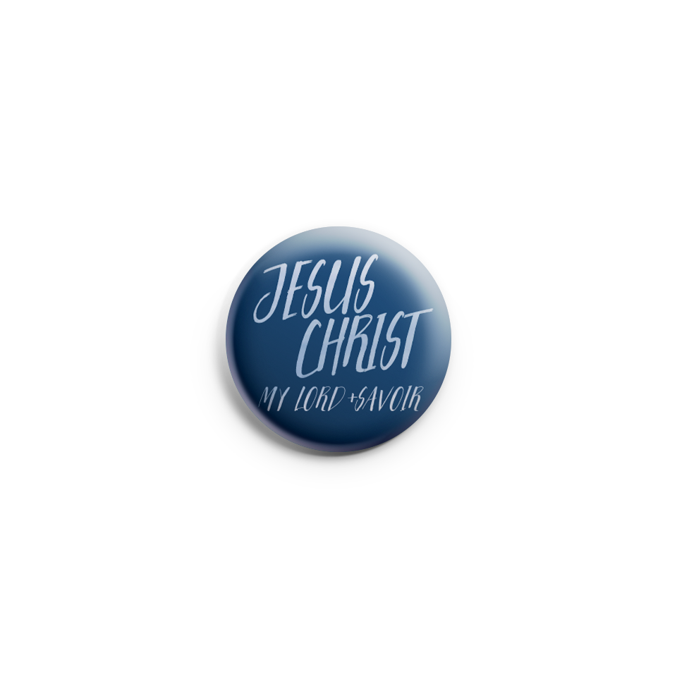 Lord & Savior Pin Button