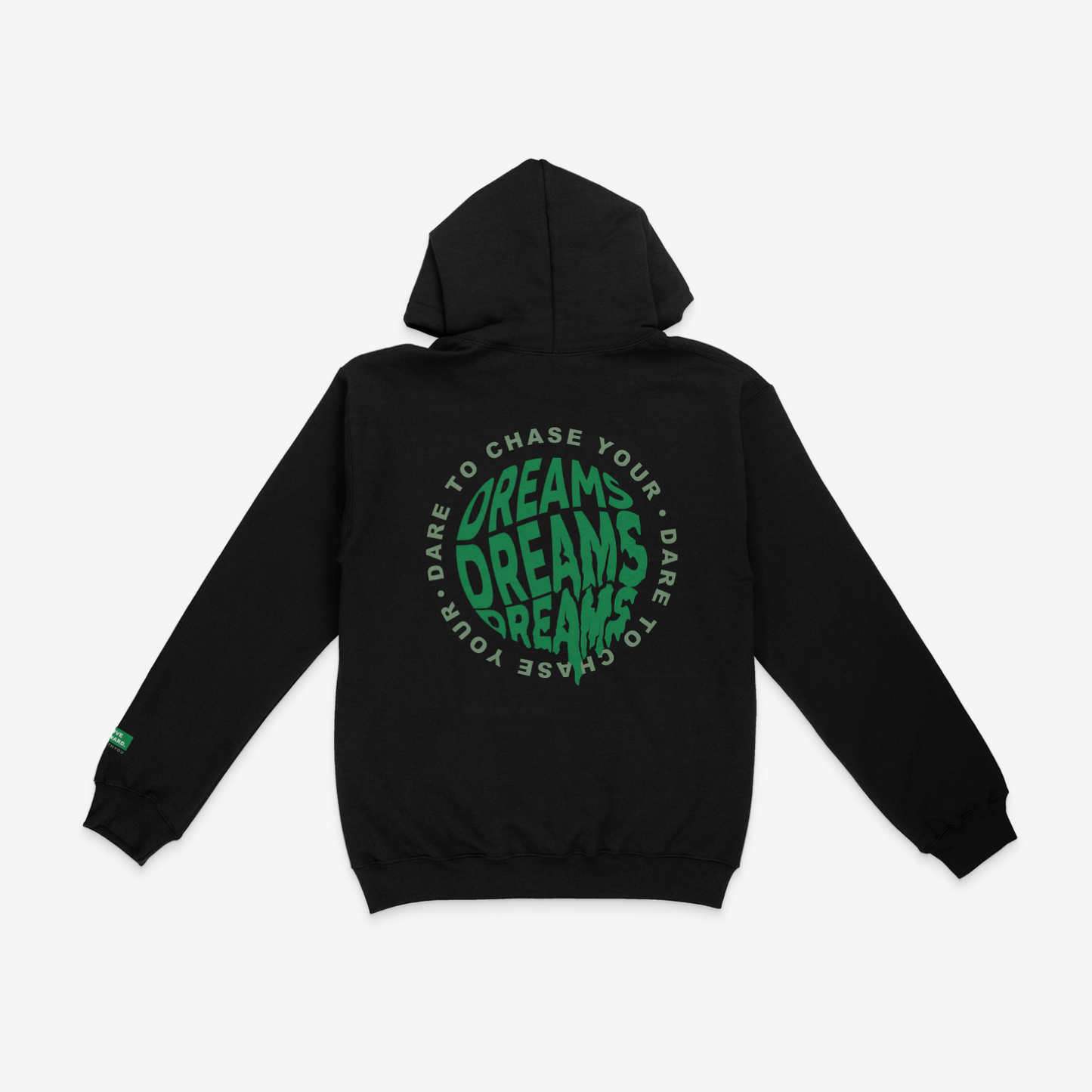 Dare To Chase Your Dreams Hoodie